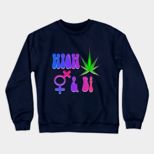 High & Bi Crewneck Sweatshirt